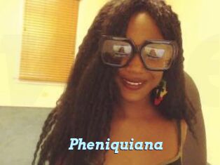 Pheniquiana