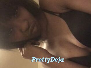 PrettyDeja
