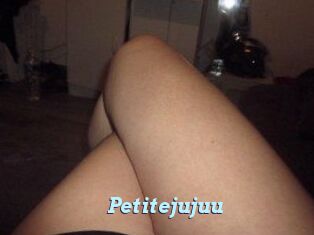 Petitejujuu