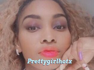 Prettygirlhotx