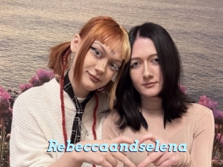 Rebeccaandselena