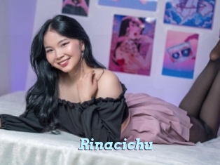 Rinacichu