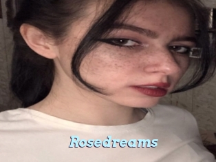 Rosedreams