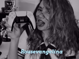 Rousevangelina