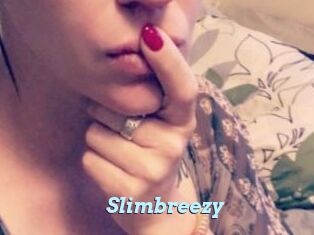 Slimbreezy