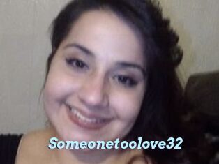 Someonetoolove32
