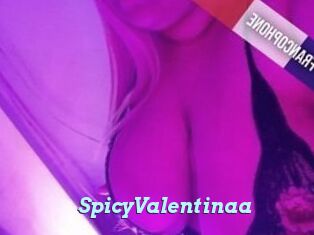 SpicyValentinaa