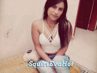 SquirtEvaHot