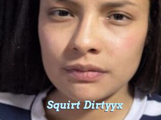 Squirt_Dirtyyx