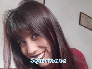 Squirtnana