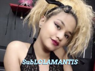 SubLOLAMANTIS