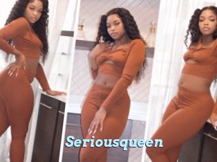 Seriousqueen
