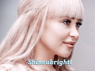 Shineubrightt