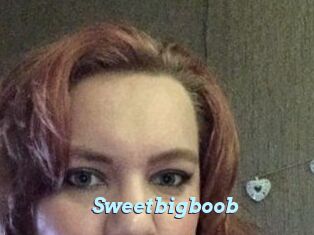 Sweetbigboob