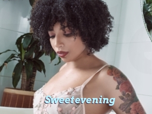 Sweetevening