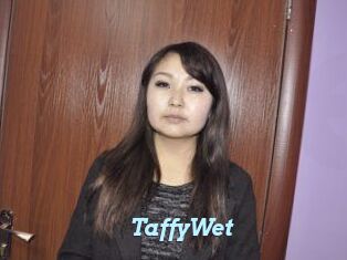 TaffyWet