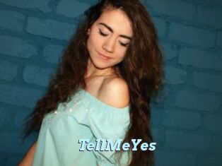 TellMeYes