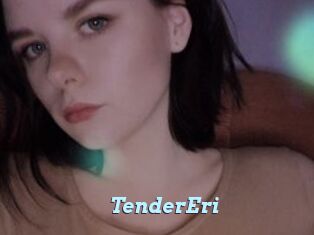 TenderEri