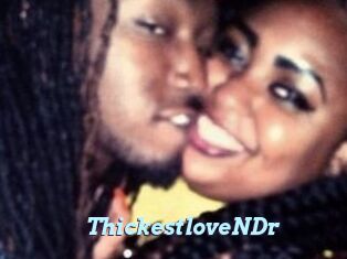 ThickestloveNDr