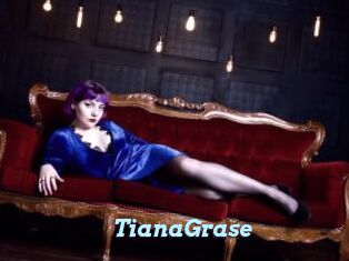 TianaGrase