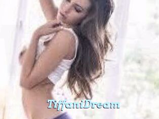 TiffaniDream