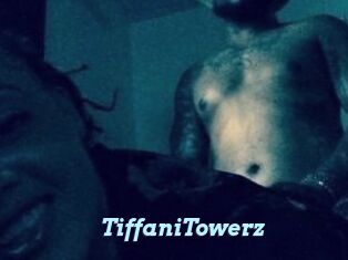 TiffaniTowerz