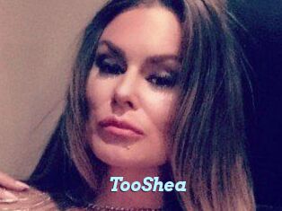 TooShea