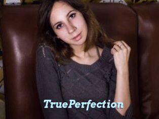 TruePerfection