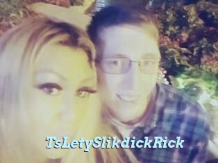 TsLetySlikdickRick