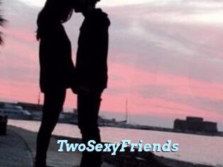 TwoSexyFriends