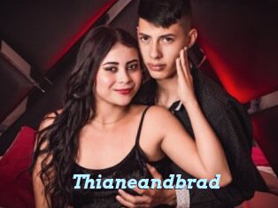 Thianeandbrad