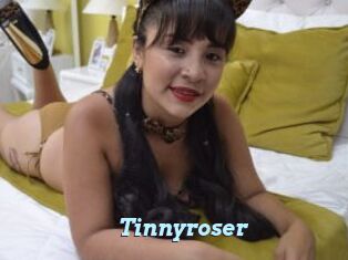 Tinnyroser