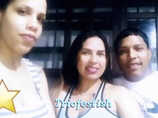 Triofestish