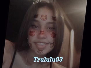Trululu03