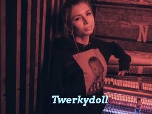 Twerkydoll