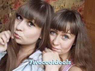 Twocooldools