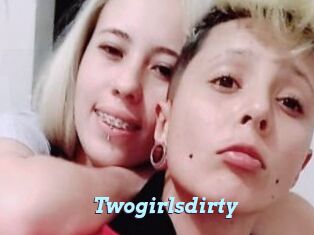 Twogirlsdirty