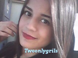 Twoonlygrils