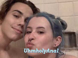 UhmholyAnal