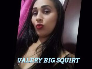 VALERY_BIG_SQUIRT