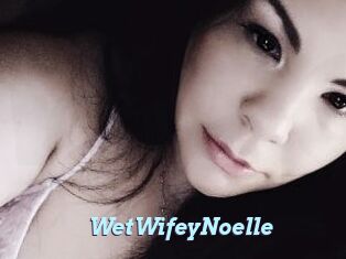 WetWifeyNoelle