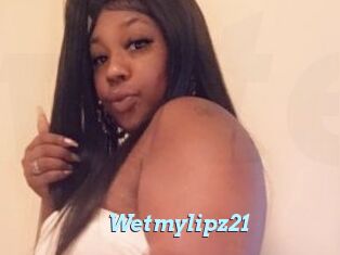 Wetmylipz21