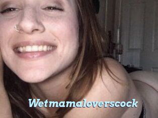 Wetmamaloverscock
