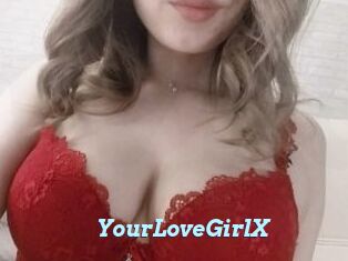 YourLoveGirlX
