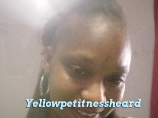 Yellowpetitnessheard