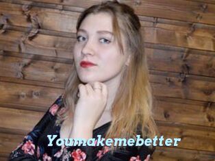 Youmakemebetter