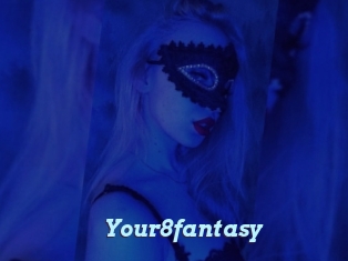 Your8fantasy