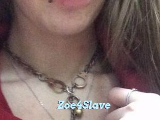 Zoe4Slave