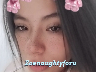 Zoenaughtyforu